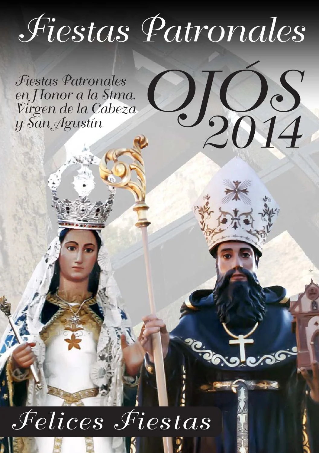 Fiestas patronales en honor a San Agustín y Nuestra Señora de la Cabeza 2014 Ojós